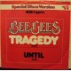 BEE GEES - Tragedy                        ***Aut - Press***